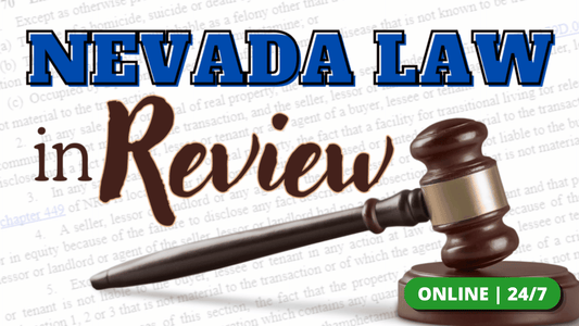 Law & Legislation: Nevada Law in Review – CE.7418000-RE