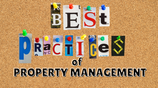 BEST PRACTICES OF PROPERTY MANAGEMENT