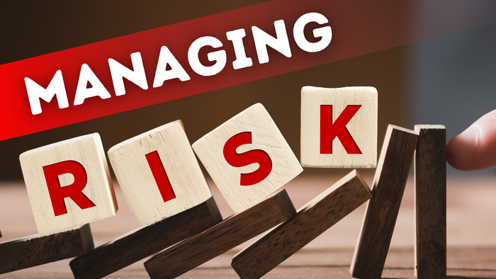MANAGING RISK